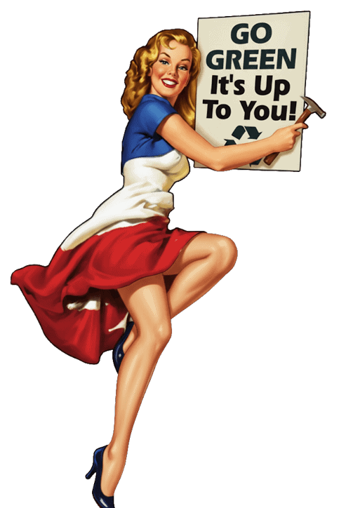 Go Green It's Up to You Pin Up Girl